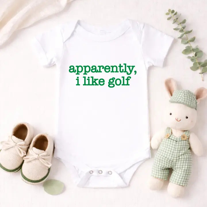 Apparently I like golf- Baby Onesie