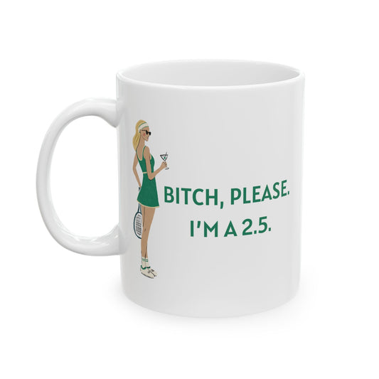 Tennis Mug - I'm a 2.5