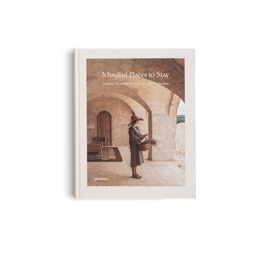 gestalten & teNeues - Mindful Places to Stay