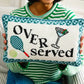 Overserved Needlepoint Pillow