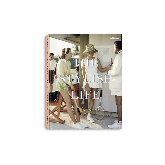 gestalten & teNeues - The Stylish Life: Tennis